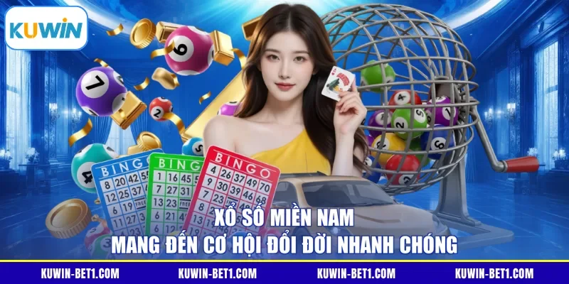 Xổ số miền Nam mang đến cơ hội đổi đời nhanh chóng